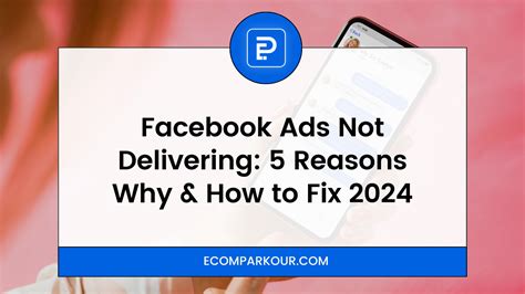 Facebook Ad is Not Delivering: 5 Reasons Why & How to Fix.